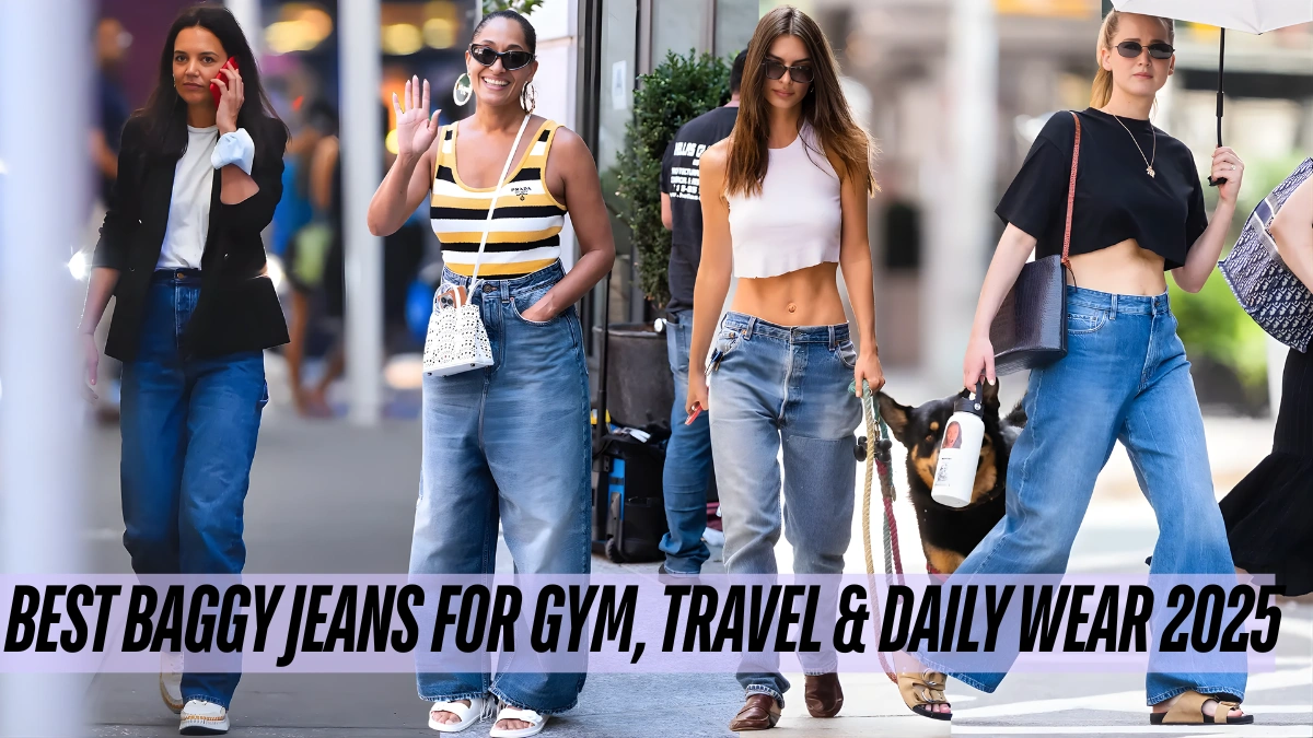Best Baggy Jeans for Gym, Travel & Daily Wear 2025