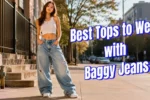 Best Tops to Wear with Baggy Jeans